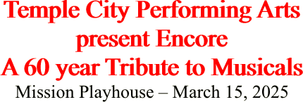 Temple City Performing Arts present Encore A