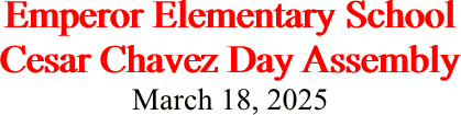 Emperor Elementary School Cesar Chavez Day